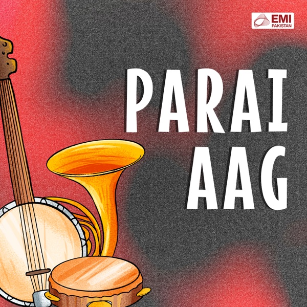 Parai Aag (Original Motion Picture Soundtrack)