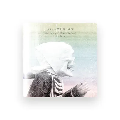 Listen to Living With Lions, watch music videos, read bio, see tour dates & more!