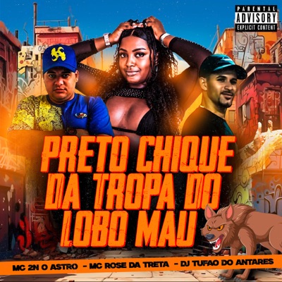 Preto Chique da Tropa do Lobo Mau - Single