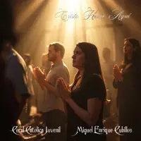 Entre Tus Manos — Miguel Enrique Cubillos & Coral Católica Juvenil