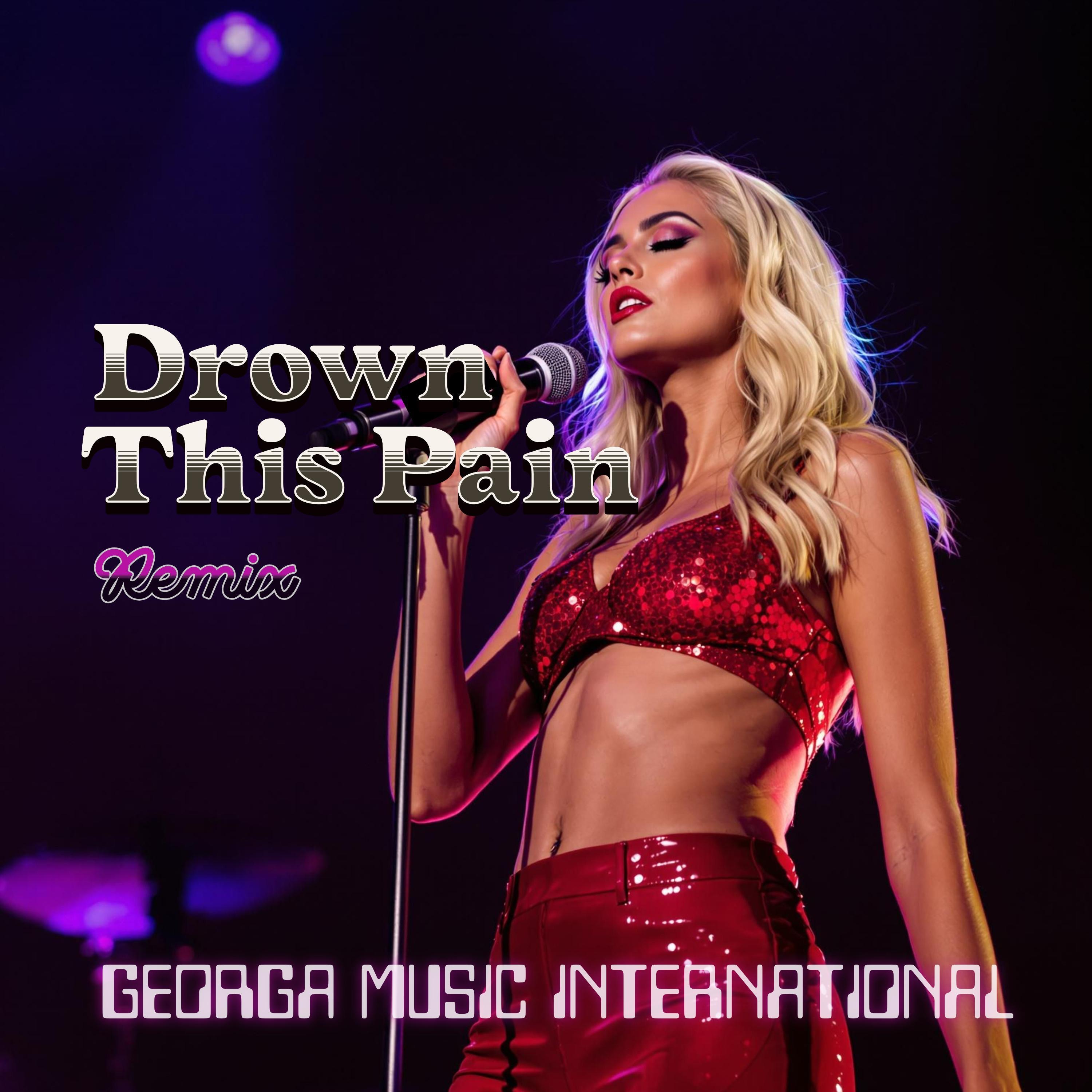 Drown This Pain (Remix) - Single