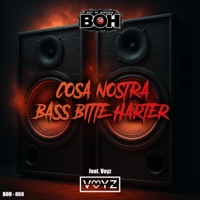 Bass bitte härter (feat. VOYZ) - Single - BEST OF HARDTEKK & Cosa Nostra