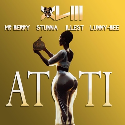 Atoti (feat. Mr Berry, Stunna, Illest, Lunny Bee & Pato on the beat) - Single