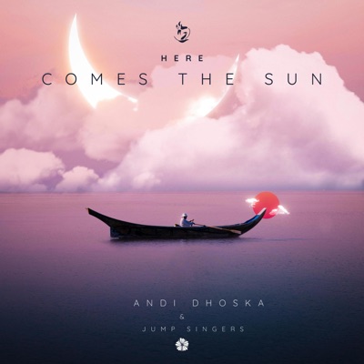 Here Comes The Sun (feat. Jump Singers) - Single