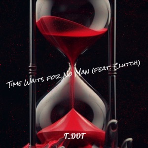Time Waits for No Man (feat. Clutch)