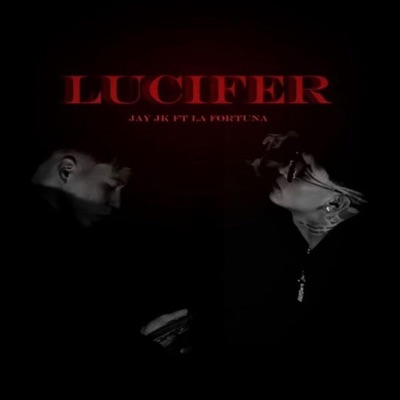 lucifer (feat. lafortunazuniga) - Single