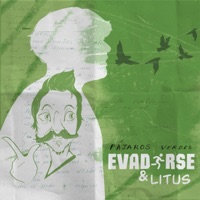 Pájaros Verdes (feat. Litus) - Single - Evadirse