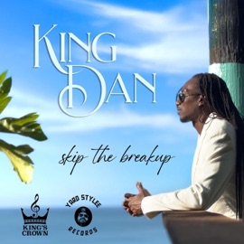 Skip The Breakup King Dan