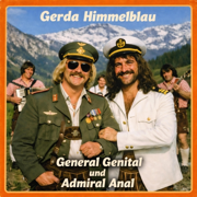 General Genital und Admiral Anal - Gerda Himmelblau