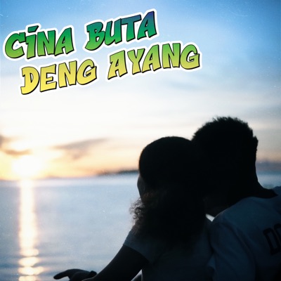 Cina Buta Deng Ayang (feat. EmanName & David Wania) - Single