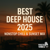 Best Deep House 2025 | Nonstop Chill & Sunset Mix