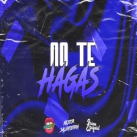 No te hagas (feat. Nestor Salvatierra & Brian Ezequiel) [After Mix] - Single - Dj Luciano Troncoso