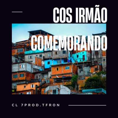 Cos irmão comemorando - Single