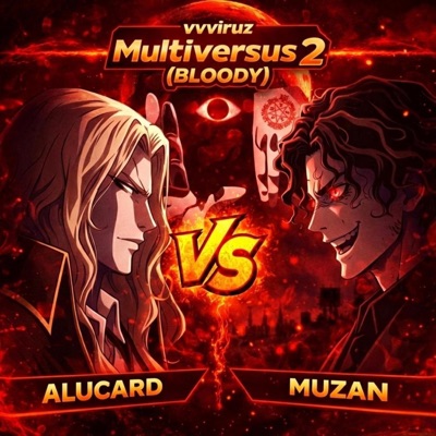 Multiversus 2: BLOODY (Alucard vs Muzan) - Single