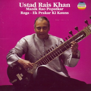 Ustad Rais Khan: Raga Ek Prakar Ki Kauns (Live at the I.C.A. London, August, 1985)