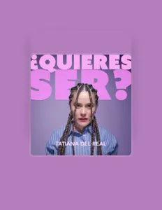 Escucha a Tatiana del Real, mira vídeos musicales, lee la biografía, consulta fechas de giras y mucho más.