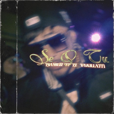 Se Q Tu (feat. El vakilla 777) - Single
