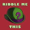 Riddle Me This - Single