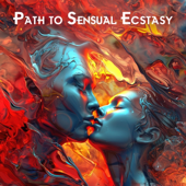 Path to Sensual Ecstasy: Subliminal Tantric Techniques for Arousal, Potency & Multiple Orgasms