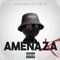 AMENAZA - Chamakito17 lyrics