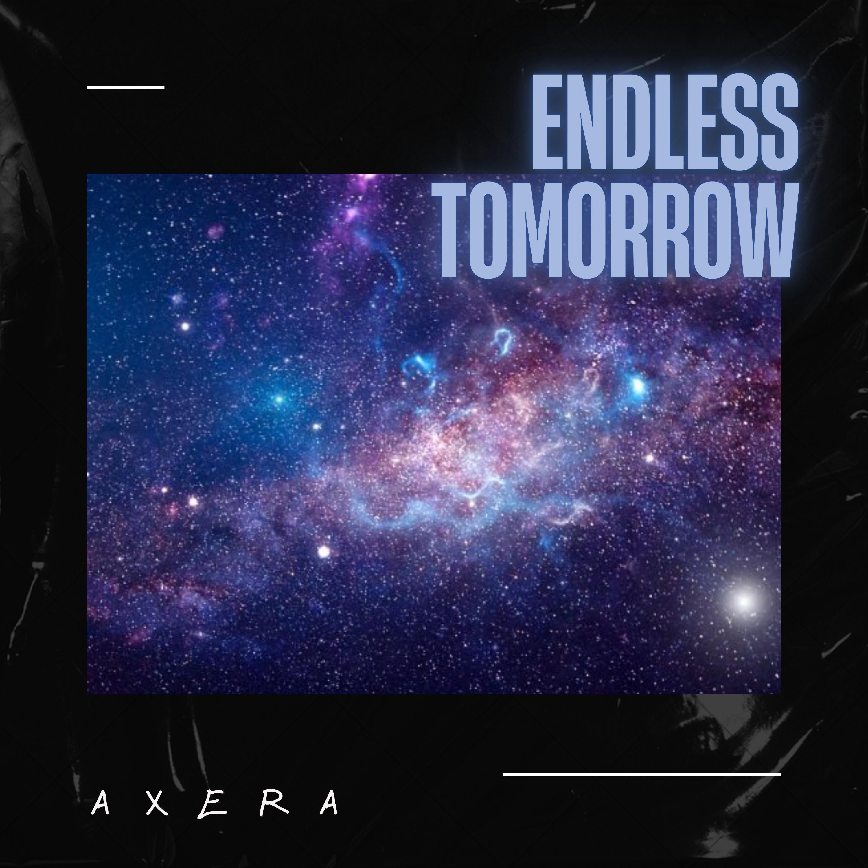 ENDLESS TOMORROW