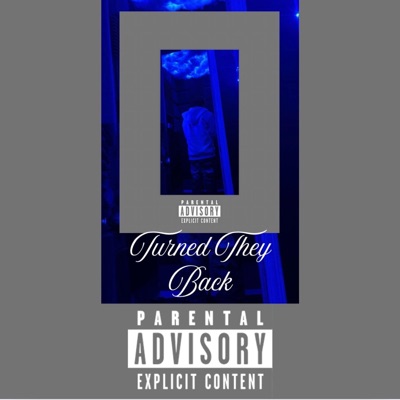 Turned They Back (feat. DownAssMexican) - Single