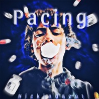 Pacing - Single - Nickindacut
