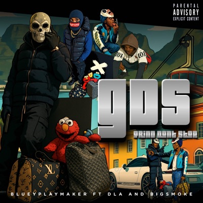 GDS (Grind Don't Stop) (feat. Nasty Bigsmoke & DLA) - Single