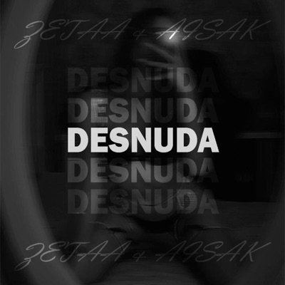 DESNUDA (feat. AISAKYB) - Single
