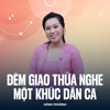 Đêm Giao Thừa Nghe Một Khúc Dân Ca - Single