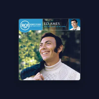 Listen to Ed Ames, watch music videos, read bio, see tour dates & more!