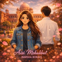 Aisi Mohabbat - Single - Barsha Borah