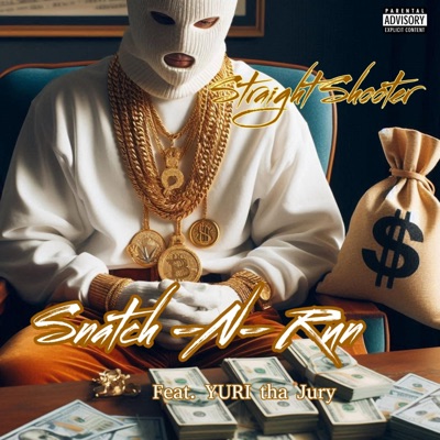 Snatch-N-Run (feat. yuri tha Jury) - Single
