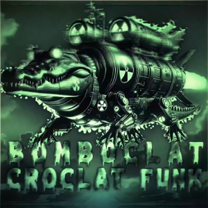 BOMBOCLAT CROCOCLAT FUNK - EP