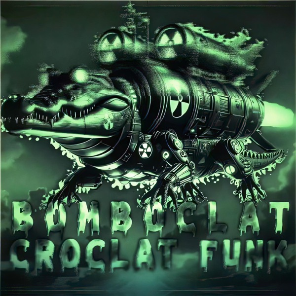 BOMBOCLAT CROCOCLAT FUNK - EP