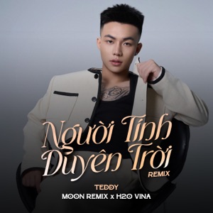 Người Tính Duyên Trời (feat. H2O Vina & MOON REMIX) [Remix]
