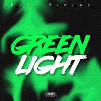 Green Light - Single - Dary Dinero