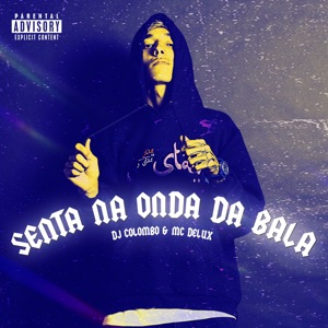 Senta na Onda da Bala