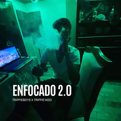 Enfocado 2.0 (feat. Trippie Kidd) - Single
