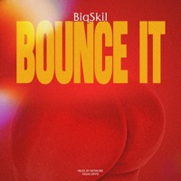 BOUNCE IT - Single - BIQSKIL