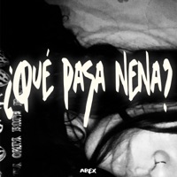 ¿Que pasa nena? - Single - AREX