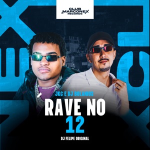 Rave no 12 (feat. DJ BOLANIOS)