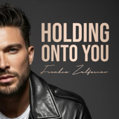 Holding Onto You