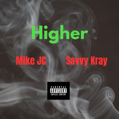 Higher (feat. Savvy Kray) - Single