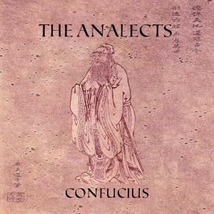 The Analects (Unabridged)