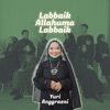 Yuri Anggreini - Labbaik Allahuma Labbaik