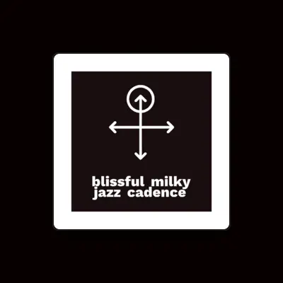 Listen to Blissful Milky Jazz Cadence, watch music videos, read bio, see tour dates & more!