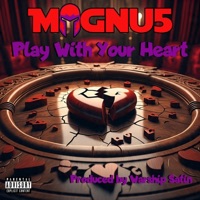 Play With Your Heart - Single - Magnu5