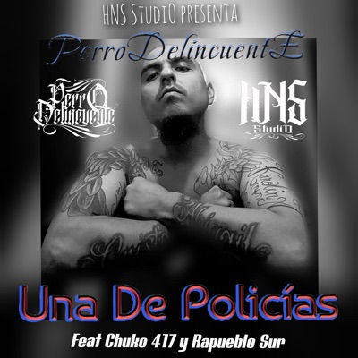 Una de Policías (feat. Chuko 417 & Rapueblo Sur) - Single