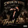 Smokin'Otis Aka Tennessee Slick - Trail Ride
